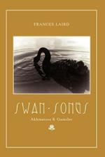 Swan Songs: Akhmatova and Gumilev