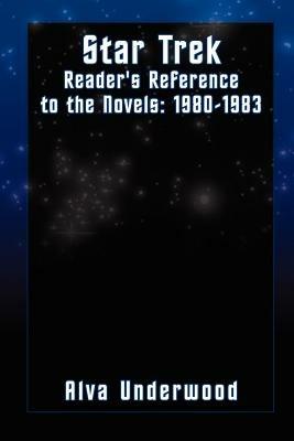 Star Trek Reader's Reference to the Novels: 1980-1983 - Alva Underwood - cover