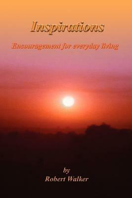 Inspirations: Encouragement for Everyday Living - Robert Walker - cover