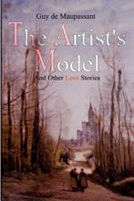 The Artist's Model: And Other Love Stories