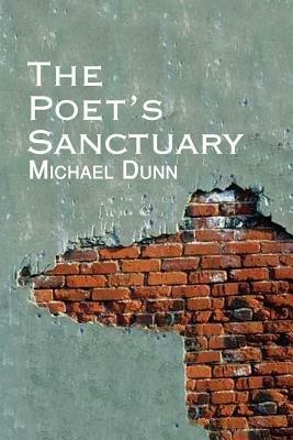The Poet's Sanctuary - Michael Dunn - cover