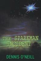 The Sparkman Incident - Dennis O'Neill - cover