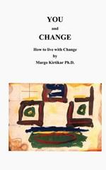 You and Change: How to Deal with Change