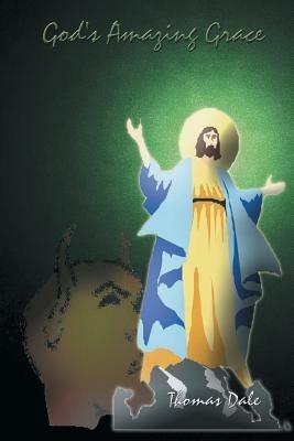 God's Amazing Grace - Thomas Dale - cover