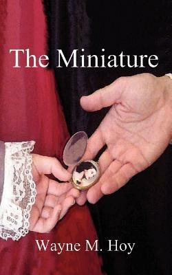 The Miniature - Wayne M. Hoy - cover