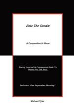 Sow the Seeds: A Composition in Verse: Poetry Journal