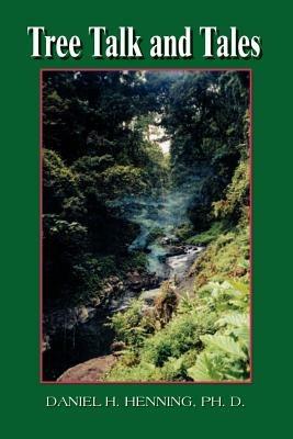 Tree Talk and Tales - Daniel H. Henning - cover