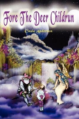 Fore the Deer Childrun - Cinda Anderson - cover