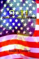 9-11 America Under Attack - Joseph B. Lambert - cover
