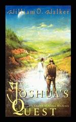 Joshua's Quest: The Legend of Joshua Mackinty