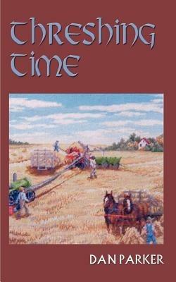 Threshing Time - Dan Parker - cover