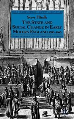 The State and Social Change in Early Modern England, 1550–1640 - S. Hindle - cover