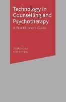 Technology in Counselling and Psychotherapy: A Practitioner's Guide - Kate Anthony - cover