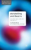 Storytelling and Theatre: Contemporary Professional Storytellers and their Art - Mike Wilson - cover