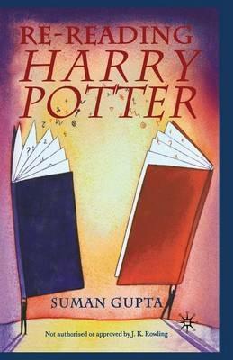 Re-Reading Harry Potter - S. Gupta - cover