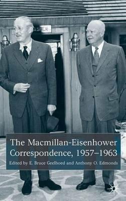 The Macmillan-Eisenhower Correspondence, 1957-69 - cover