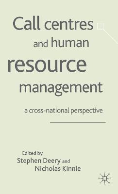 Call Centres and Human Resource Management: A Cross-National Perspective - cover