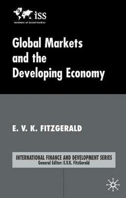 Global Markets and the Developing Economy - V. FitzGerald - cover