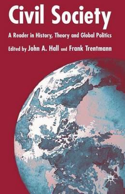 Civil Society: A Reader in History, Theory and Global Politics - cover
