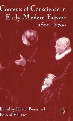 Contexts of Conscience in Early Modern Europe, 1500-1700 - cover
