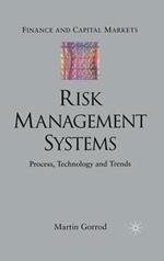 Risk Management Systems: Process, Technology and Trends