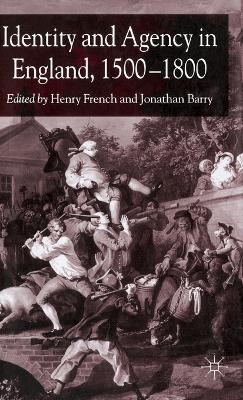 Identity and Agency in England, 1500–1800 - cover