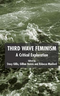 Third Wave Feminism: A Critical Exploration - cover