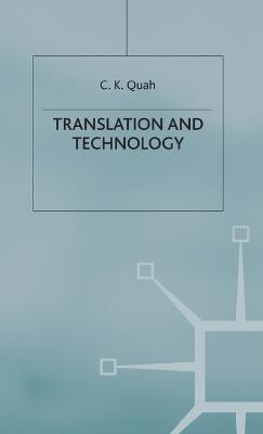 Translation and Technology - Chiew Kin Quah - cover
