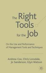 The Right Tools for the Job: On the Use and Performance of Management Tools and Techniques