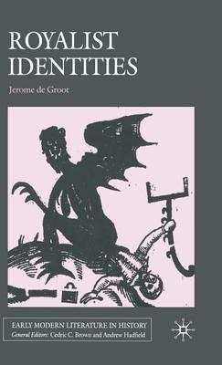 Royalist Identities - Jerome de Groot - cover