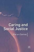 Caring and Social Justice - Marian Barnes - cover
