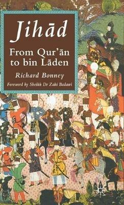 Jih?d: From Qur’?n to Bin Laden - R. Bonney - cover