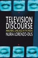 Television Discourse: Analysing Language in the Media - Nuria Lorenzo-Dus - cover