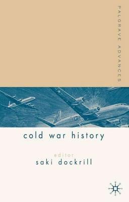 Palgrave Advances in Cold War History - Geraint Hughes - cover