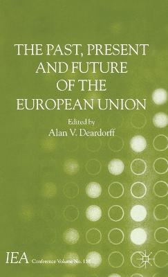 The Past, Present and Future of the European Union - cover