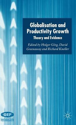 Globalisation and Productivity Growth: Theory and Evidence - cover
