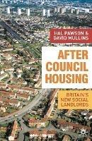 After Council Housing: Britain's New Social Landlords - Hal Pawson,David Mullins,Tony Gilmour - cover