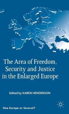 The Area of Freedom, Security and Justice in the Enlarged Europe - cover