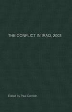 The Conflict in Iraq, 2003
