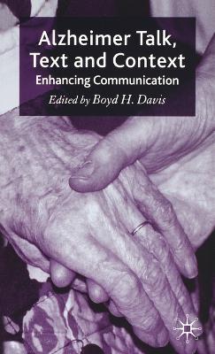 Alzheimer Talk, Text and Context: Enhancing Communication - cover