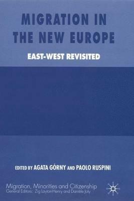 Migration in the New Europe: East-West Revisited - cover