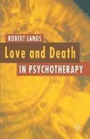 Love and Death in Psychotherapy - Robert Langs - cover