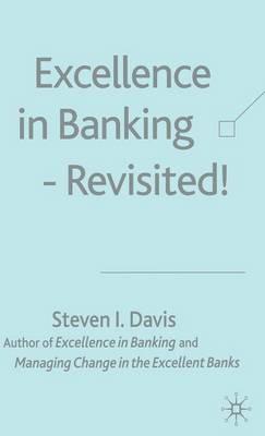 Excellence in Banking Revisited! - S. Davis - cover