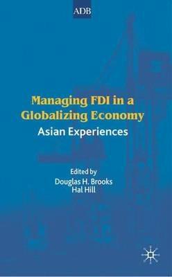 Managing FDI in a Globalizing Economy: Asian Experiences