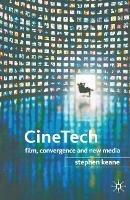 CineTech: Film, Convergence and New Media