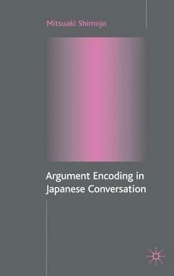 Argument Encoding in Japanese Conversation - M. Shimojo - cover
