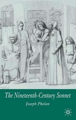 The Nineteenth-Century Sonnet - J. Phelan - cover