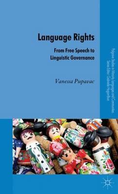 Language Rights: From Free Speech to Linguistic Governance - V. Pupavac - cover