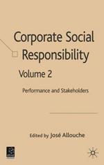 Corporate Social Responsibility Volume 2: Performances and Stakeholders
