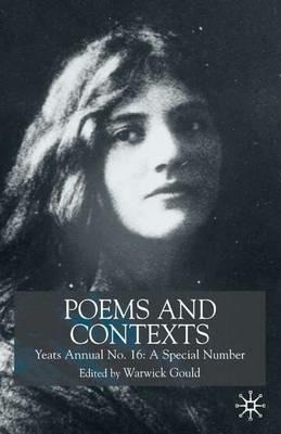 Poems and Contexts: Yeats Annual No.16: A Special Number - cover
